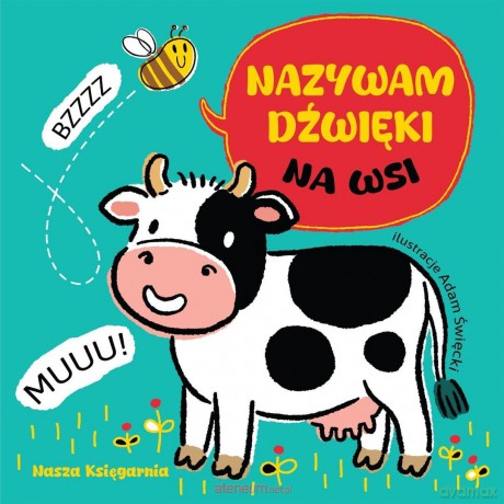 Nazywam dźwięki. Na wsi - Patrycja Klempas, Adam Święcki [KSIĄŻKA]