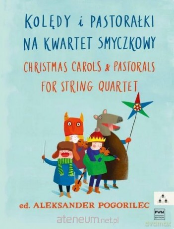 Kolędy i pastorałki nuty na kwartet smyczkowy [KSIĄŻKA]