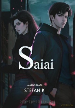 Saiai - Małgorzata Stefanik [KSIĄŻKA]