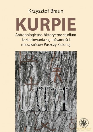 Kurpie. Antropologiczno-historyczne studium.. - Krzysztof Braun [KSIĄŻKA]