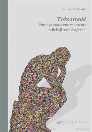 Tożsamość. Paradygmatyczne momenty refleksji.. - Ewa BogalskaMartin [KSIĄŻKA]