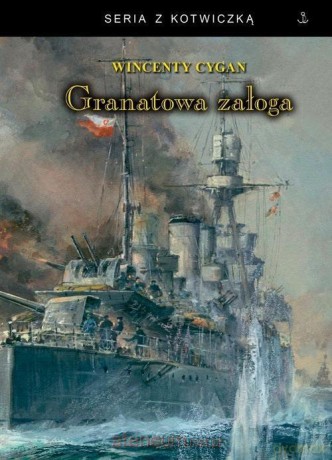 Granatowa załoga w.2 TW - Wincenty Cygan [KSIĄŻKA]