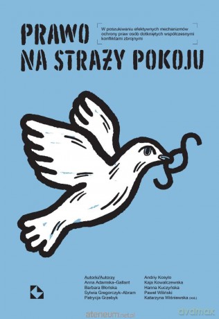 Prawo na straży pokoju - red. Katarzyna Wiśniewska [KSIĄŻKA]