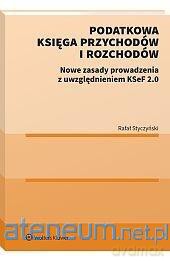 Podatkowa Księga Przychodów i Rozchodów - Rafał Styczyński [KSIĄŻKA]
