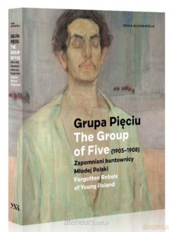 Grupa Pięciu 1905-1908 Zapomniani buntownicy... [KSIĄŻKA]
