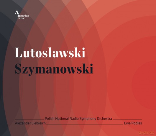 Ewa Podle: Lutoslawski/Szymanowski [CD]