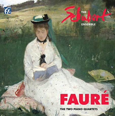 The Schubert Ensemble: Gabriel Faure The Two Piano Quartets [CD]