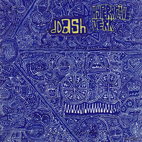 Ddash: Hyperactive Jerk [CD]