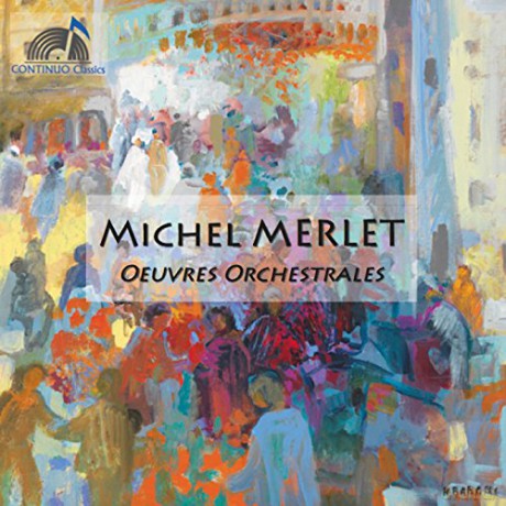 Merlet:Oeuvres Orchestrales [CD]