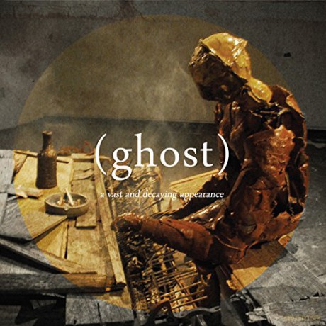 Ghost: A Vast and Decaying Appearance [CD]