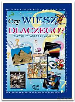 Czy Wiesz Dlaczego (Twarda) [KSIĄŻKA]