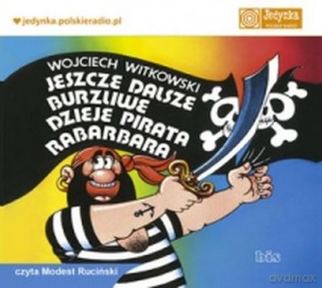Jeszcze Dalsze Burzliwe Dzieje Pirata Rabarbara - Wojciech Witkowski [AUDIOBOOK]