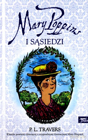 Mary Poppins I Sąsiędzi Tom 6 - P.L. Travers (Twarda) [KSIĄŻKA]