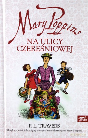 Mary Poppins Na Ulicy Czereśniowej Tom 5 - P.L. Travers (Twarda) [KSIĄŻKA]