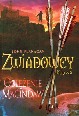 Oblężenie Macindaw Zwiadowcy Księga 6 - John Flangan [KSIĄŻKA]