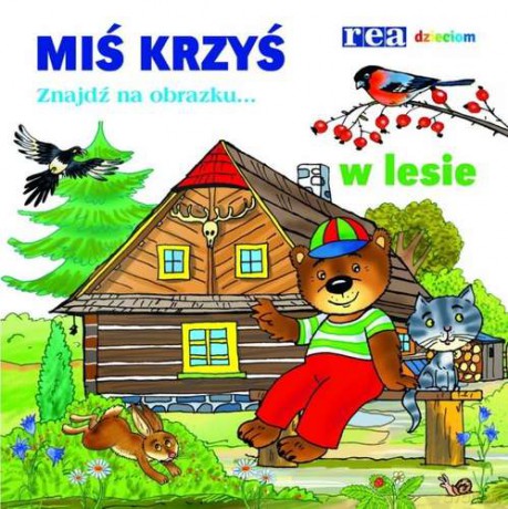 W Lesie Miś Krzyś Znajdź Na Obrazku - Antonin Splichal (Twarda) [KSIĄŻKA]