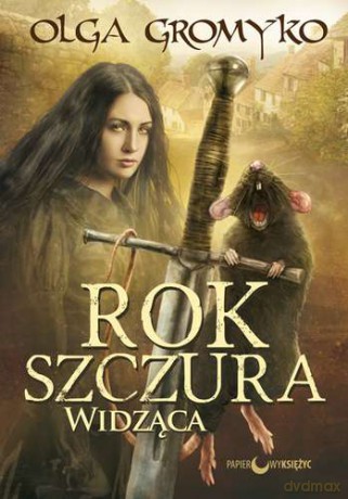 Widząca Rok Szczura Tom 1 - Olga Gromyko [KSIĄŻKA]