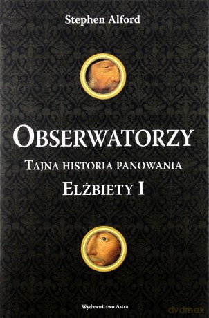 Obserwatorzy - Stephen Alford [KSIĄŻKA]