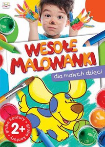 Wesołe malowanki dla małych dzieci [KSIĄŻKA]
