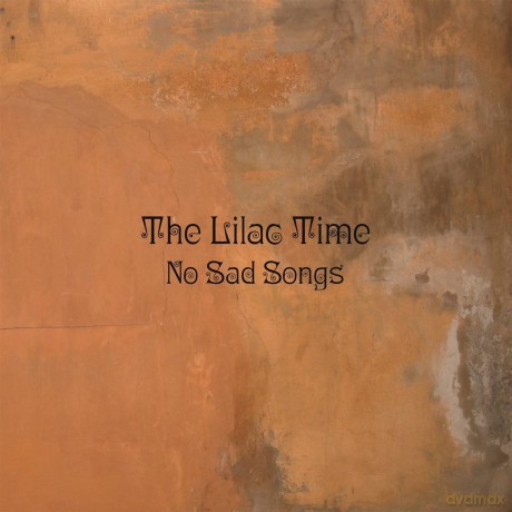The Lilac Time: No Sad Songs [CD]