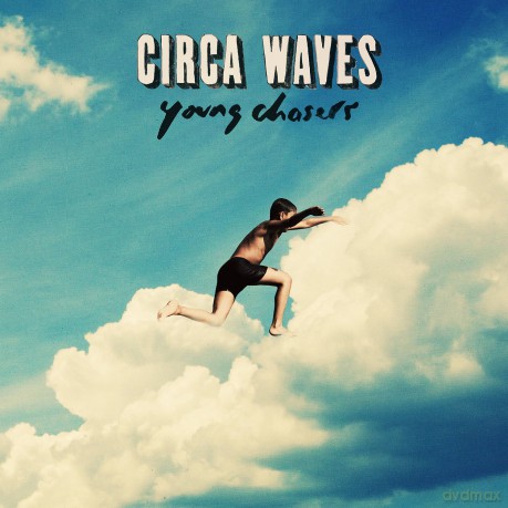 Circa Waves: Young Chasers [Winyl]