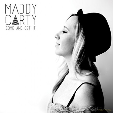 Maddy Carty: Come And Get It [CD]