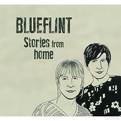 Blueflint: Stories From Home [CD]