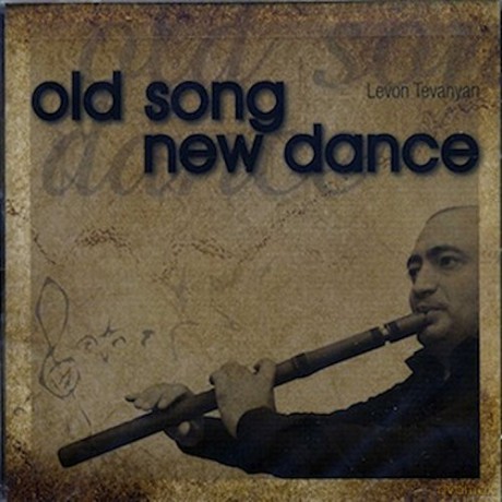 Levon Tevanyan: Old Song New Dance [CD]
