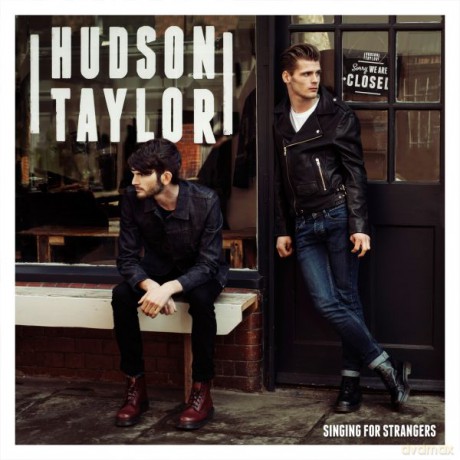 Hudson Taylor: Singing For Strangers [CD]