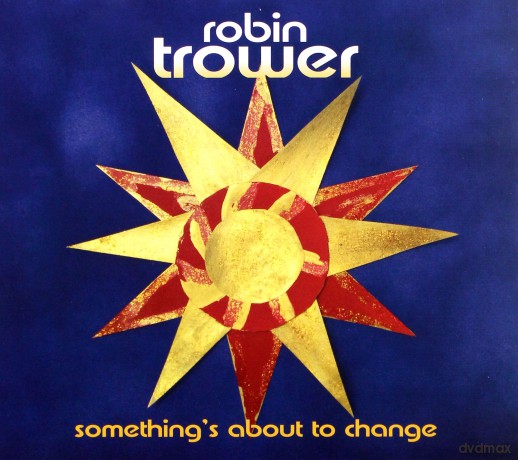 Robin Trower: Something\'s About To Change [CD]