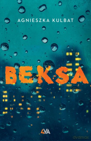 Beksa - Agnieszka Kulbat [KSIĄŻKA]