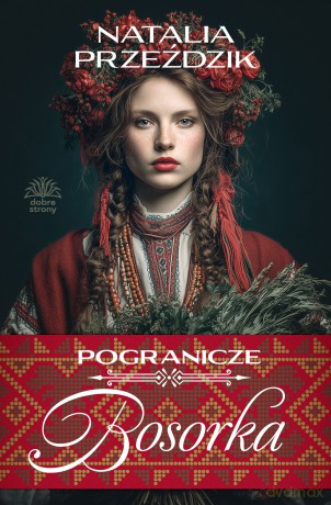 Bosorka. Pogranicze (Tom 1) - Natalia Przeździk [KSIĄŻKA]