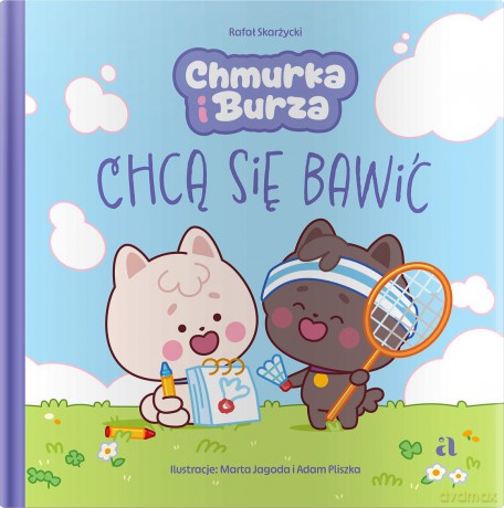 Chmurka i Burza chcą się bawić - Rafał Skarżycki [KSIĄŻKA]