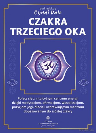 Czakra trzeciego oka - Cyndi Dale [KSIĄŻKA]