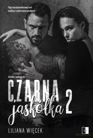 Czarna jaskółka 2. Góralka i mafioso (Tom 5) - Liliana Więcek [KSIĄŻKA]