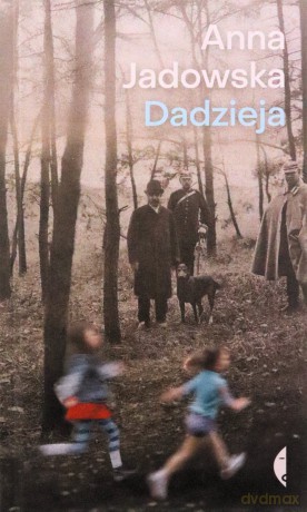 Dadzieja - Anna Jadowska [KSIĄŻKA]