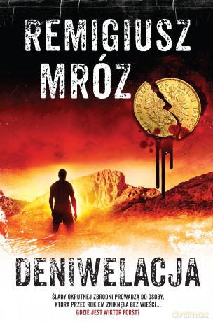 Deniwelacja. Komisarz Forst (Tom 4) - Remigiusz Mróz [KSIĄŻKA]