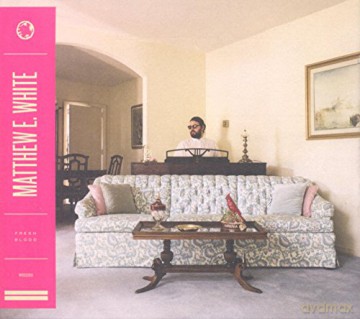 Matthew E. White: Fresh Blood [CD]