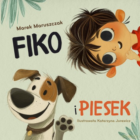 Fiko i piesek - Marek Maruszczak [KSIĄŻKA]