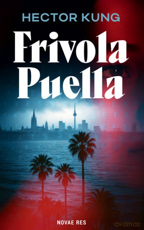 Frivola Puella - Hector Kung [KSIĄŻKA]