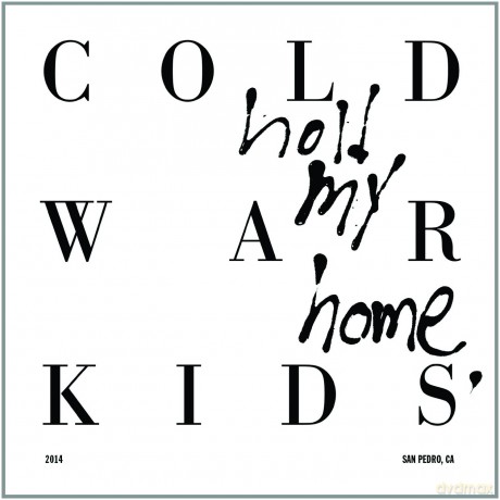 Cold War Kids: Hold My Home [Winyl]