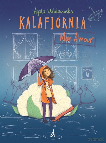 Kalafiornia Mon Amour - Agata Widzowska [KSIĄŻKA]