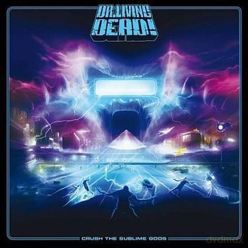 Dr. Living Dead!: Crush The Sublime Gods [CD]