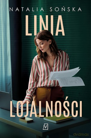 Linia lojalności - Natalia Sońska [KSIĄŻKA]
