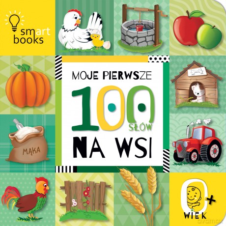 Moje pierwsze 100 słów. Na wsi [KSIĄŻKA]