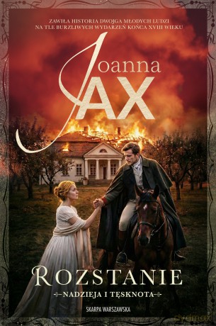 Nadzieja i tęsknota. Rozstanie - Joanna Jax [KSIĄŻKA]