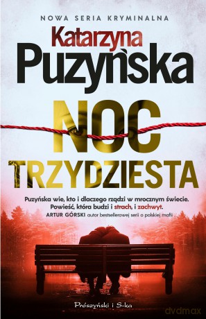 Noc trzydziesta - Katarzyna Puzyńska [KSIĄŻKA]