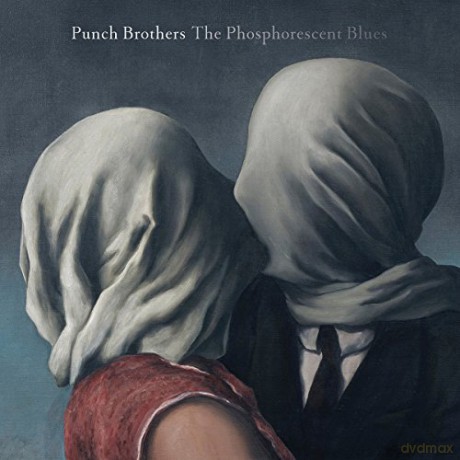 Punch Brothers: The Phosphorescent Blues [2xWinyl]