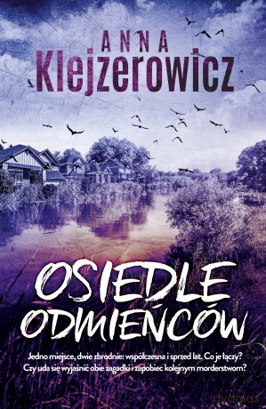 Osiedle odmieńców - Anna Klejzerowicz [KSIĄŻKA]