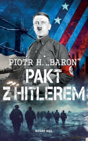 Pakt z Hitlerem - Piotr H. "Baron" [KSIĄŻKA]
